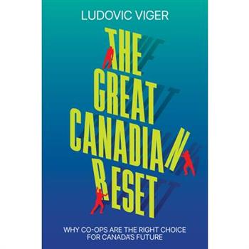 The Great Canadian Reset