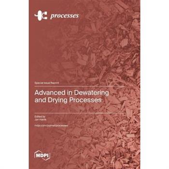 Advanced in Dewatering and Drying Processes