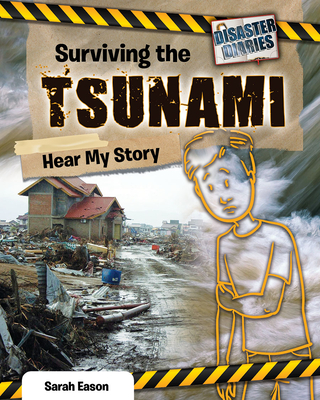 Surviving the tsunami : hear my story /