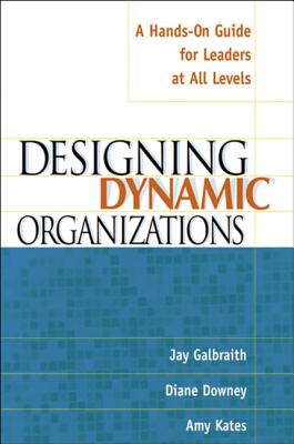 Designing Dynamic Organizations