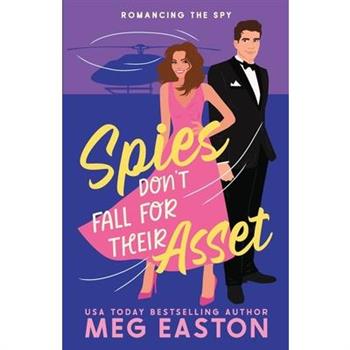 Spies Don’t Fall for Their Asset