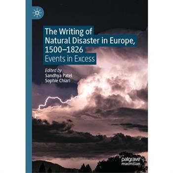 The Writing of Natural Disaster in Europe, 1500-1826