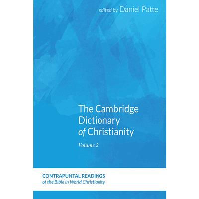 The Cambridge Dictionary of Christianity, Volume One