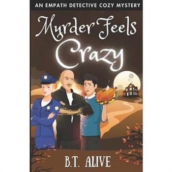 Murder Feels Crazy
