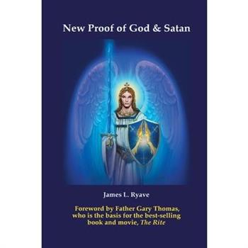 New Proof of God & Satan