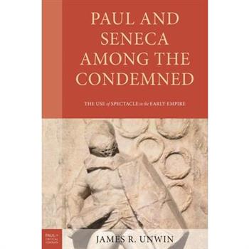 Paul and Seneca Among the Condemned