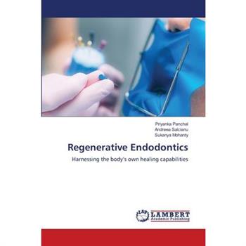 Regenerative Endodontics