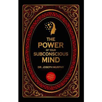 The Power of Your Subconscious Mind