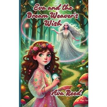 Eva and the Dream Weaver's Wish