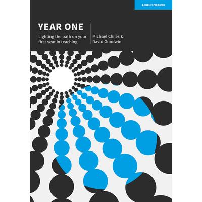Year One: Lighting the Path on Your First Year in Teaching