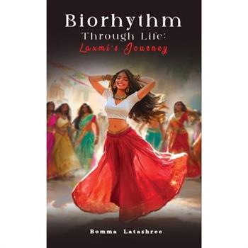Biorhythm Through Life;Laxmi’s Journey