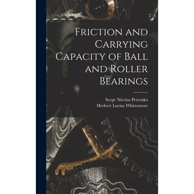 Friction and Carrying Capacity of Ball and Roller Bearings
