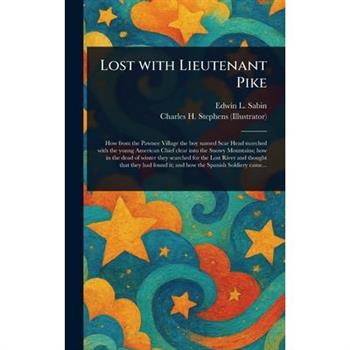Lost With Lieutenant Pike