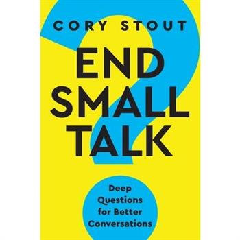 End Small Talk