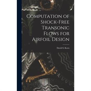 Computation of Shock-free Transonic Flows for Airfoil Design Computation of Shock-free Transonic Flows for Airfoil Design