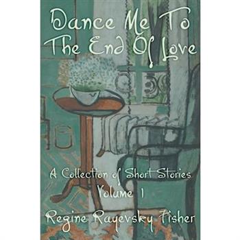 Dance Me To The End Of Love