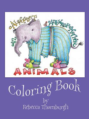 An Alphabet of Anthropomorphic Animals Coloring Book