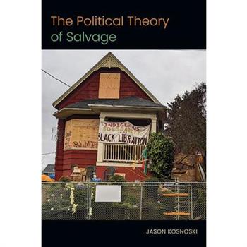 The Political Theory of Salvage