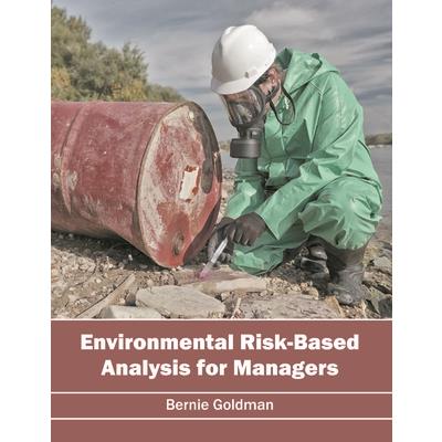 Environmental Risk-Based Analysis for Managers