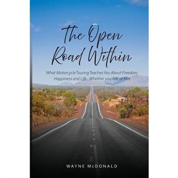 The Open Road Within