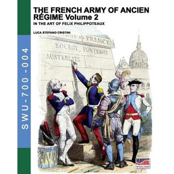 The French army of Ancien Regime Vol. 2