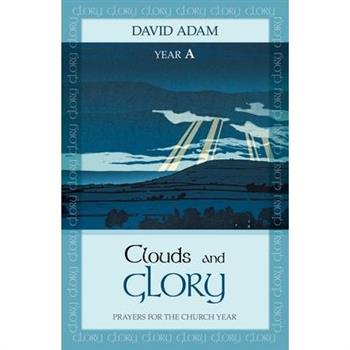Clouds and Glory: Year a