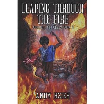 Leaping Through the Fire