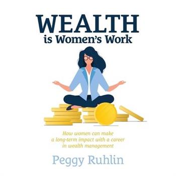 Wealth Is Women's Work
