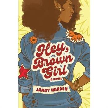 Hey, Brown Girl