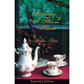 Becoming a Titus 2 Woman (Expanded)