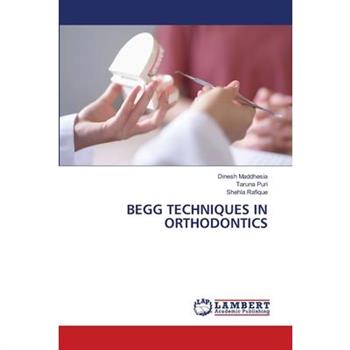 Begg Techniques in Orthodontics