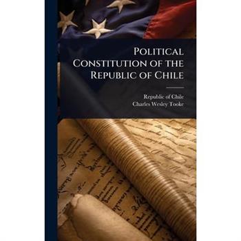 Political Constitution of the Republic of Chile