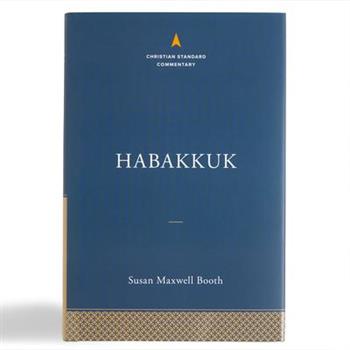 Habakkuk: The Christian Standard Commentary