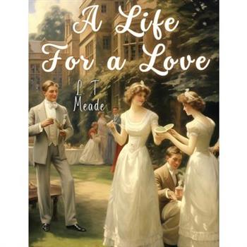 A Life For a Love