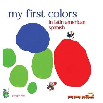 My First Colors in Latin American Spanish