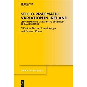 Socio-Pragmatic Variation in Ireland