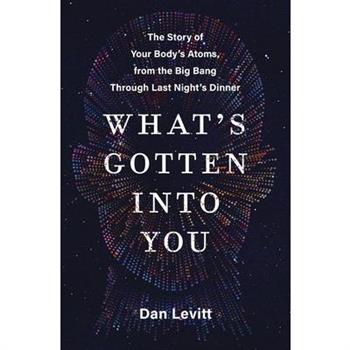 What's Gotten Into You