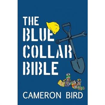 The Blue-Collar Bible