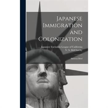 Japanese Immigration and Colonization
