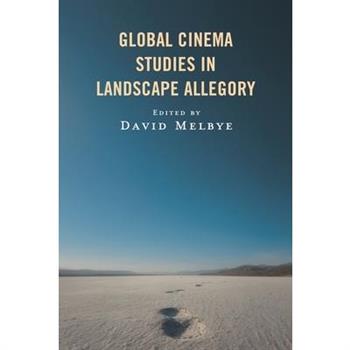 Global Cinema Studies in Landscape Allegory