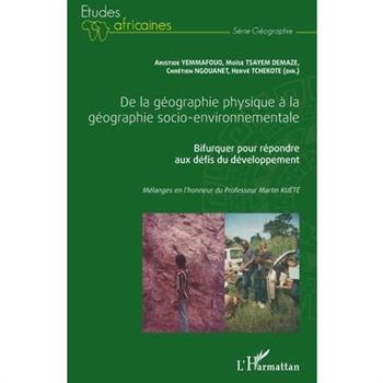 De la g矇ographie physique ? la g矇ographie socio-environnementale