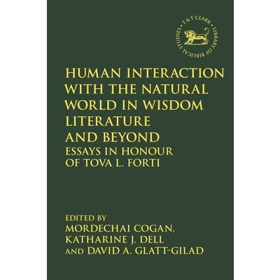 Human Interaction with the Natural World in Wisdom Literature and Beyond
