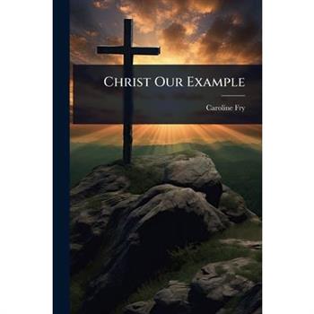 Christ Our Example