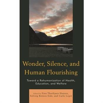 Wonder, Silence, and Human Flourishing