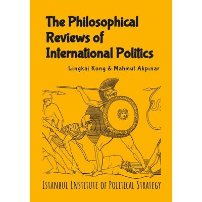 The Philosophical Reviews of International Politics