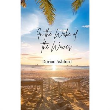 In the Wake of the Waves