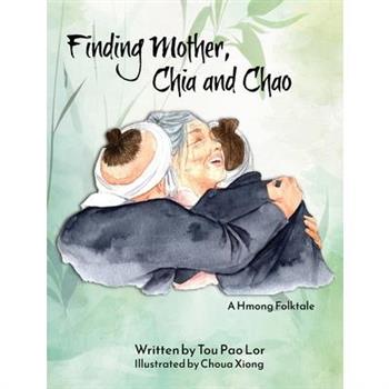 Finding Mother, Chia and Chao
