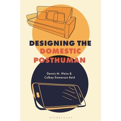 Designing the Domestic Posthuman