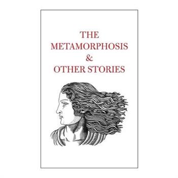 The Metamorphosis & Other Stories