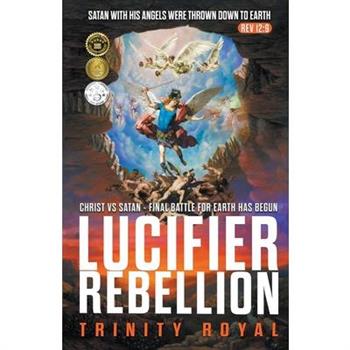 Christ vs Satan - Lucifer Rebellion